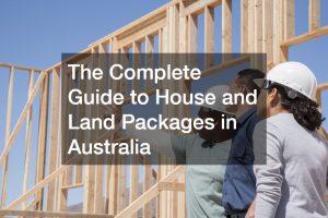 The Complete Guide to House and Land Packages in Australia